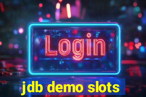 jdb demo slots